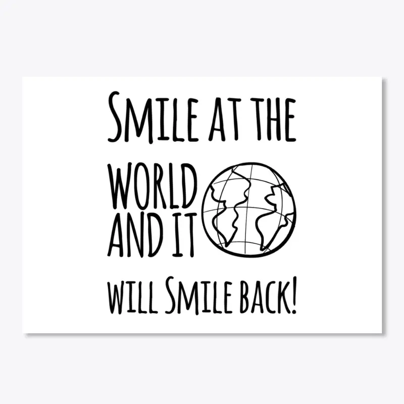 Smile at the World